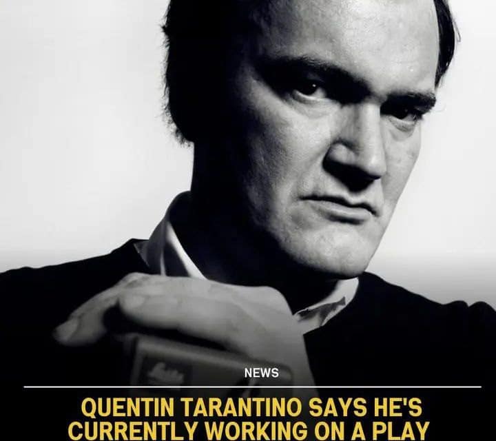 Quentin Tarantino: Keine neuen Filme, Theaterstück im Fokus