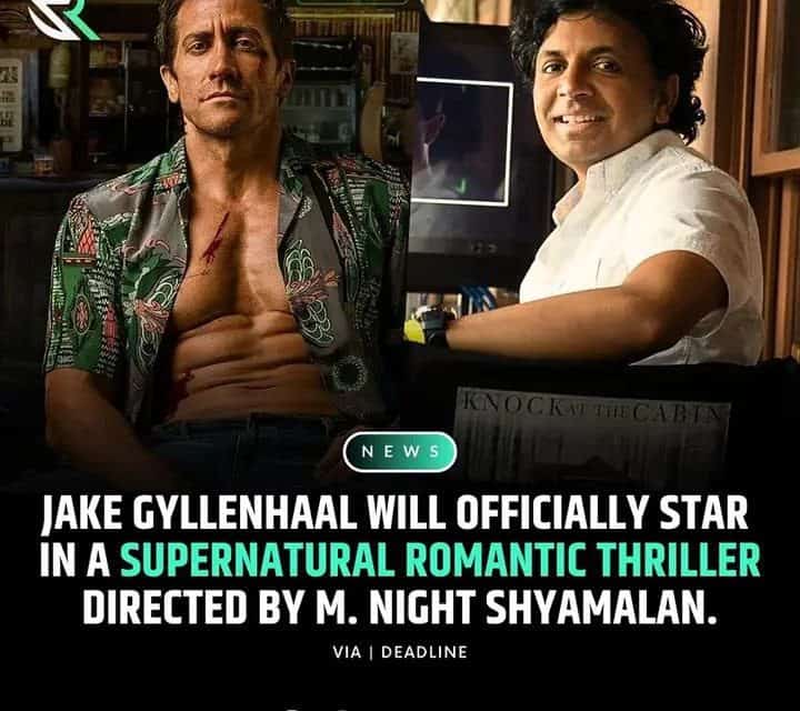 Jake Gyllenhaal in neuem M. Night Shyamalan Thriller