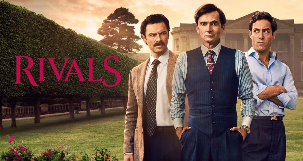 Rivals is a series about the English aristocracy.