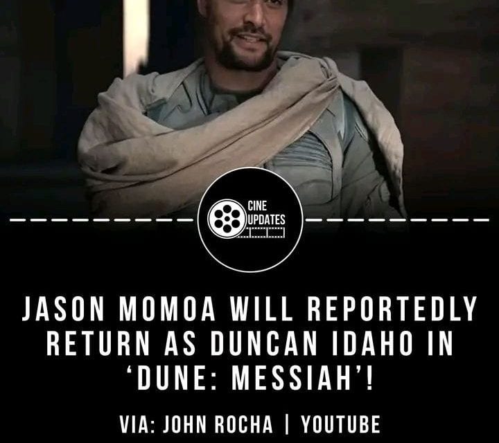 Jason Momoa kehrt als Duncan Idaho in Dune 3 zurück!