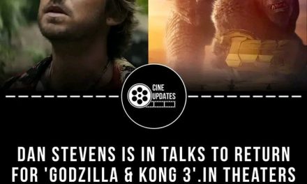 Dan Stevens kehrt in Godzilla vs. Kong 3 zurück!