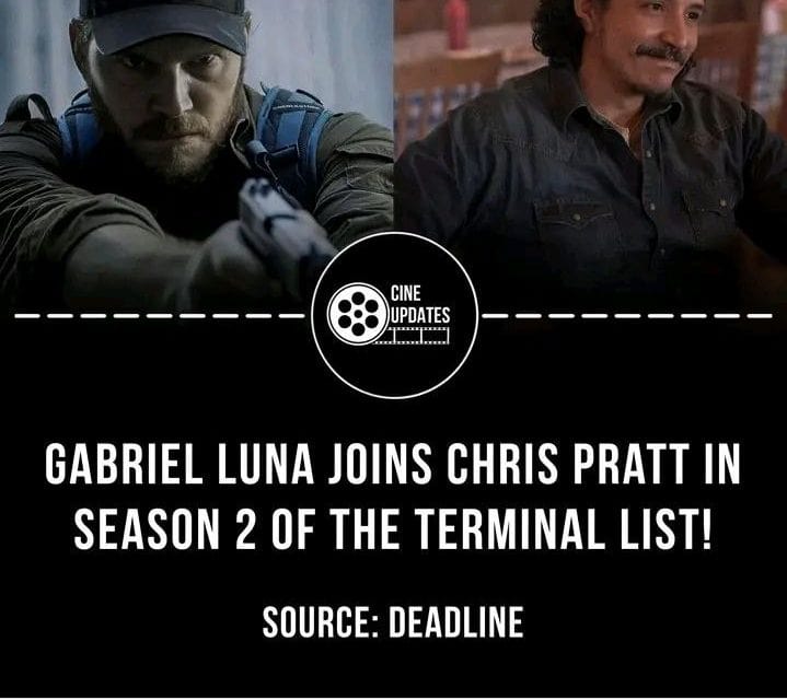 Gabriel Luna joins Chris Pratt in The Terminal List Staffel 2
