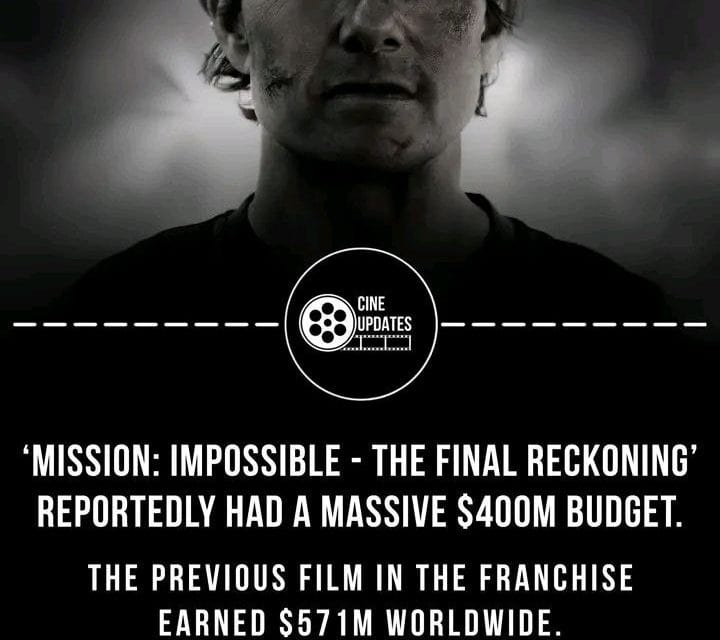 Mission: Impossible 8: Budget und Erfolgsaussichten 2025
