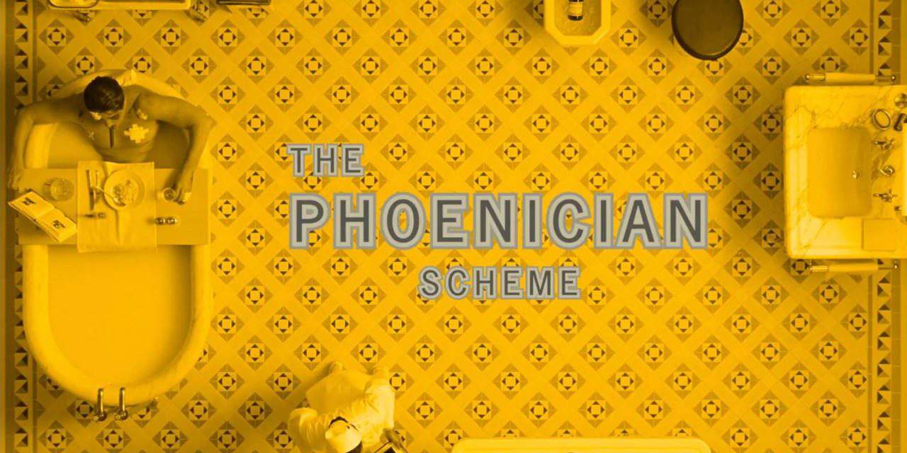 Wes Andersons „Phoenician Scheme“: Ein visuelles Meisterwerk