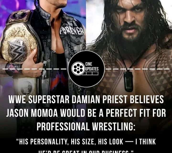 Damien Priest sieht Jason Momoa als Wrestling-Talent